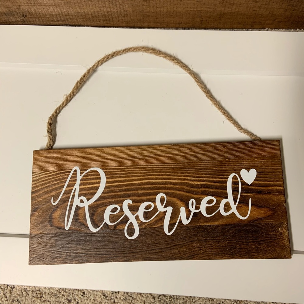 Hanging, wood, reserved sign.